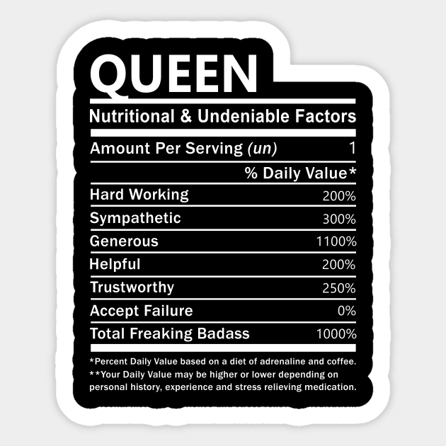 Queen Name T Shirt - Queen Nutritional and Undeniable Name Factors Gift Item Tee Sticker by nikitak4um